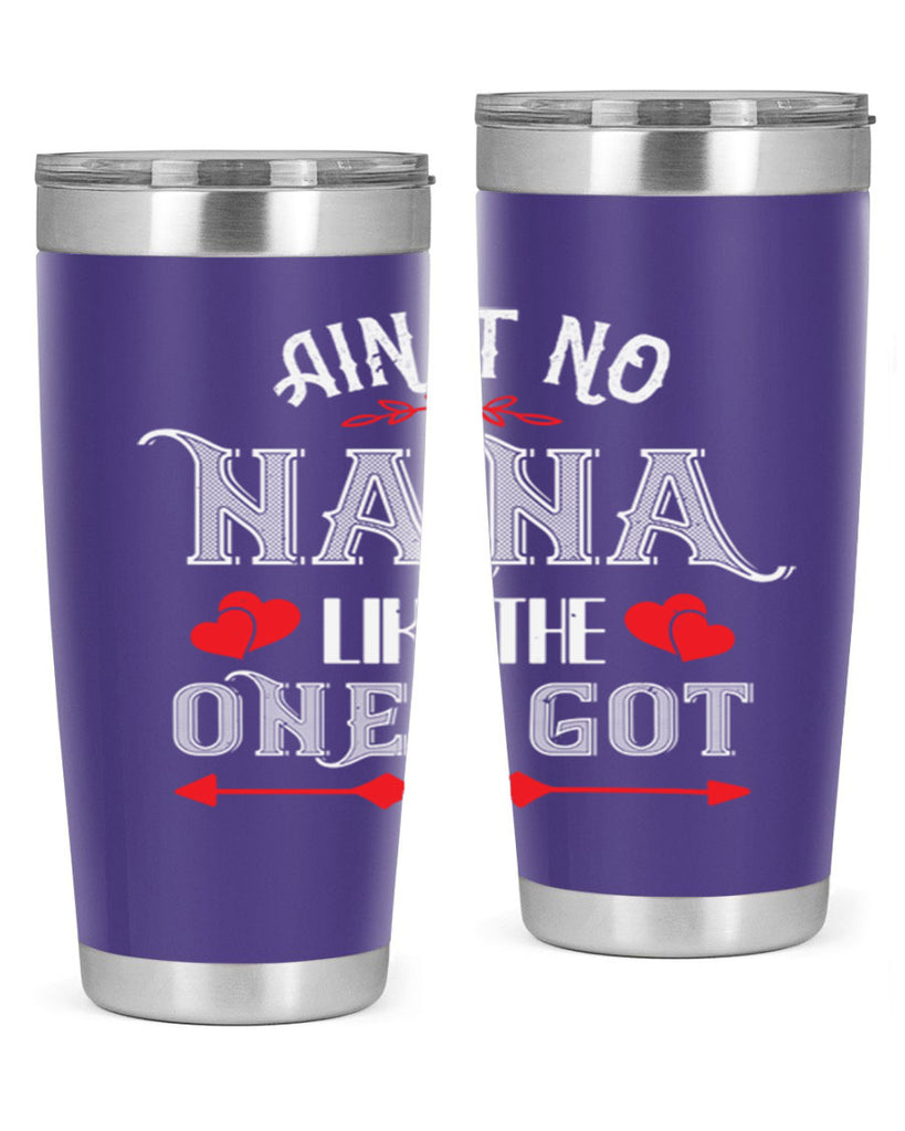 AIN’T NO NANA 38#- grandma - nana- Tumbler