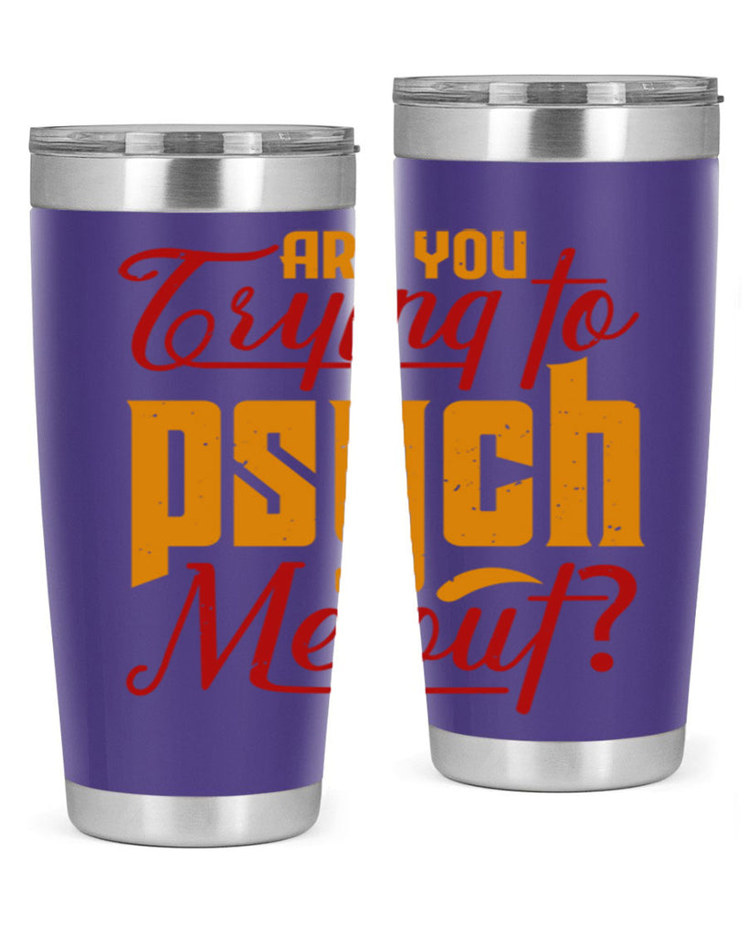Are you trying to psych me out 50#- chess- Tumbler