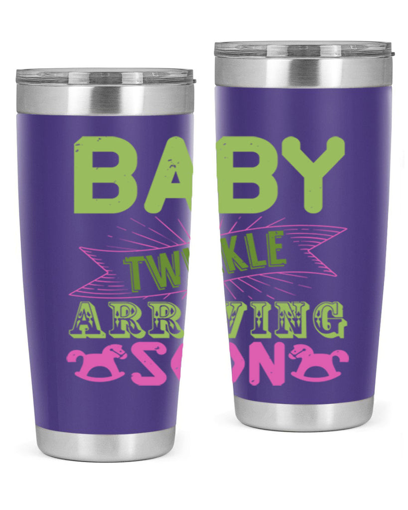 Baby Twinkle arriving soon Style 293#- baby- tumbler