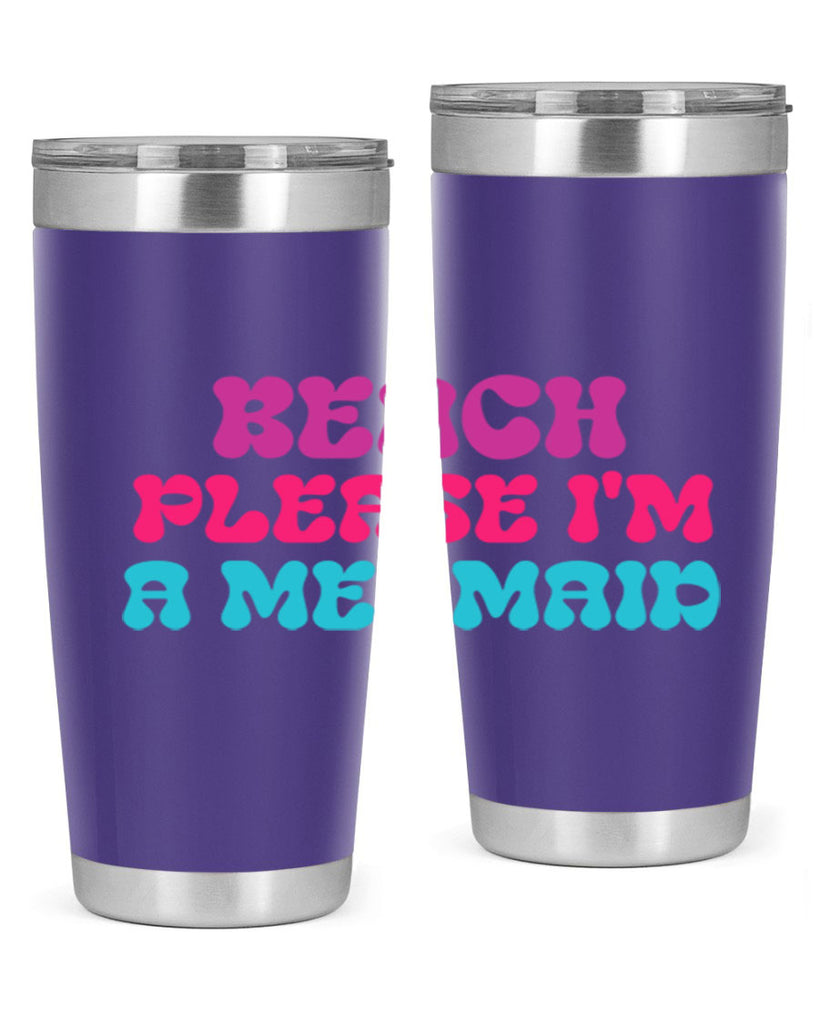 Beach Please Im A Mermaid 58#- mermaid- Tumbler