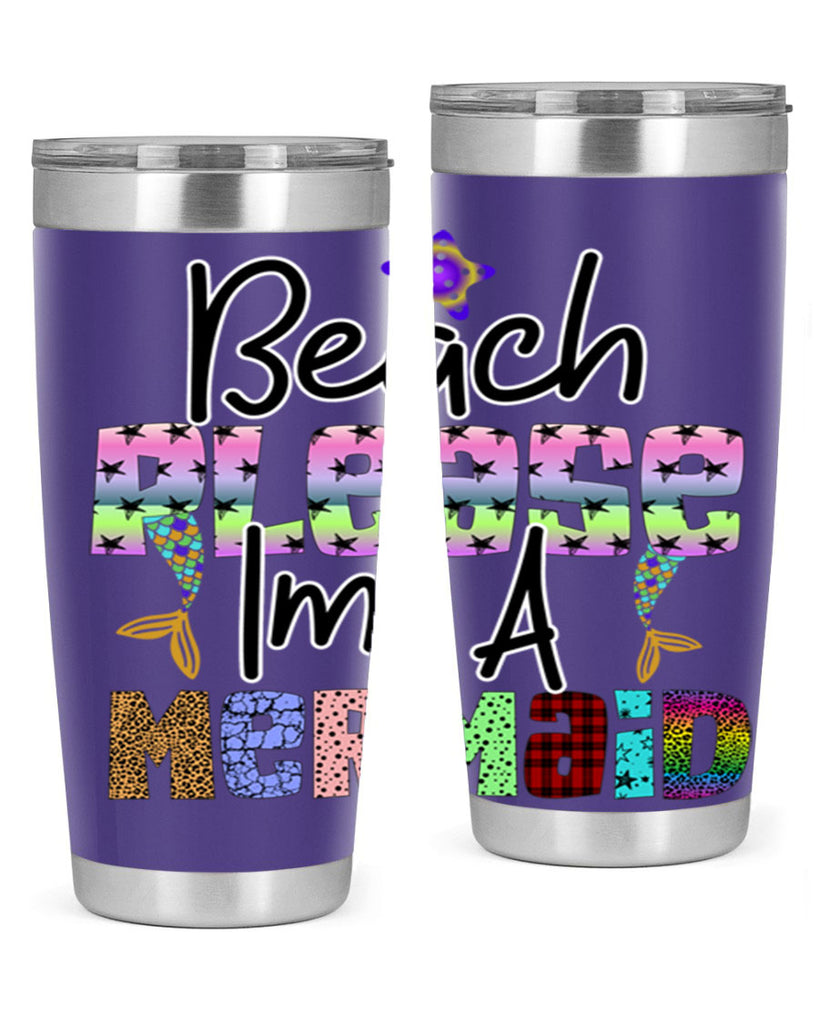 Beach Please Im A Mermaid 59#- mermaid- Tumbler