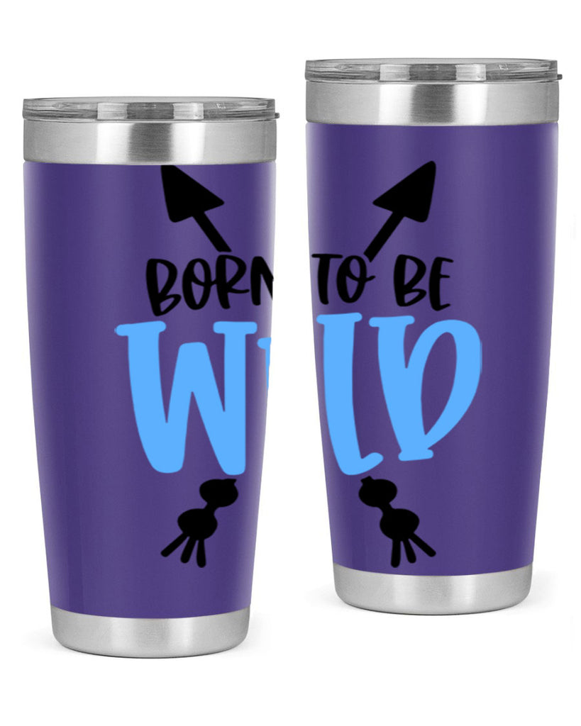 Born To Be Wild Style 109#- baby- tumbler