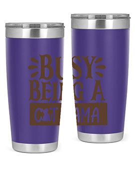 Busy Being A Cat Mama Style 2#- cat- Tumbler