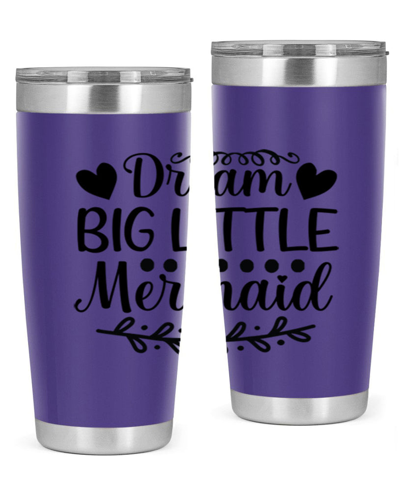 Dream big little mermaid 124#- mermaid- Tumbler