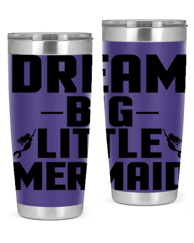 Dream big little mermaid 132#- mermaid- Tumbler