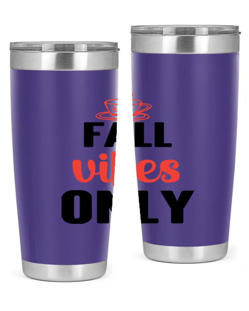 Fall vibes only 135#- fall- Tumbler