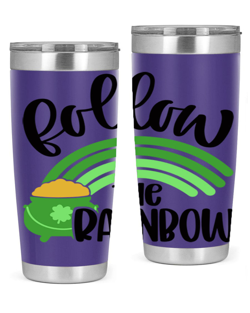 Follow The Rainbow Style 99#- St Patricks Day- Tumbler