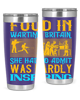 Food in wartime Britain she had to admit was hardly inspiring Style 46#- dog- Tumbler