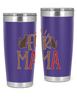 Fur Mama Style 13#- cat- Tumbler