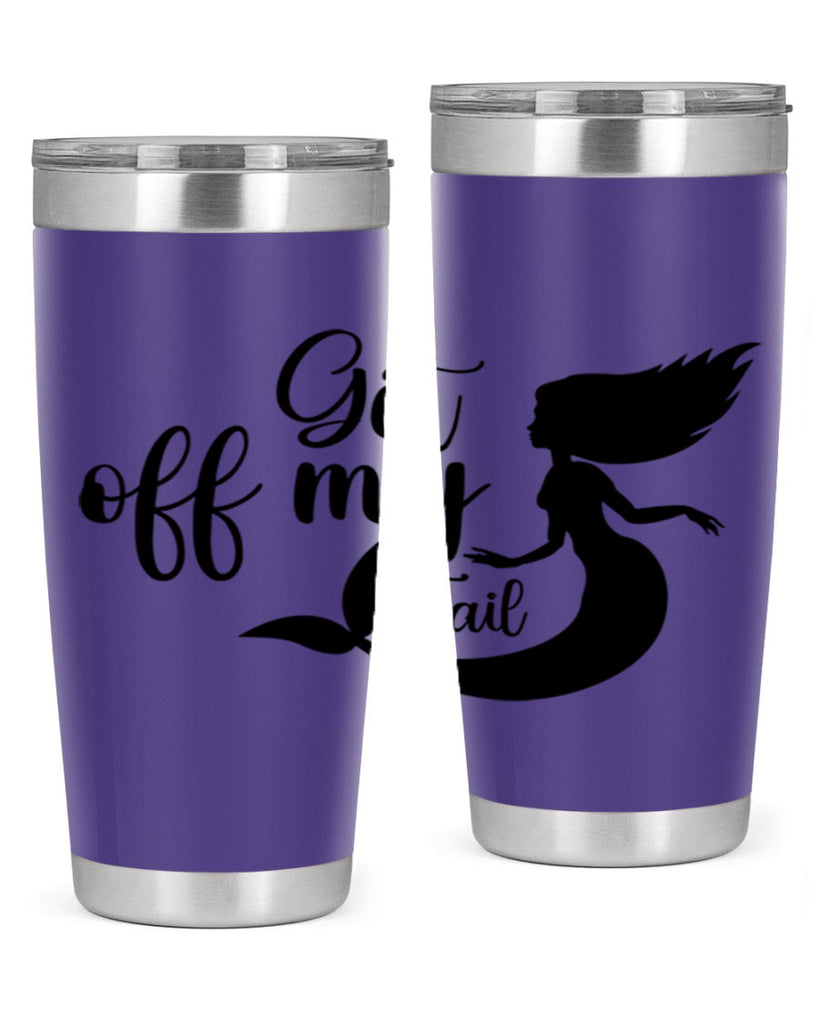 Get off my tail 181#- mermaid- Tumbler