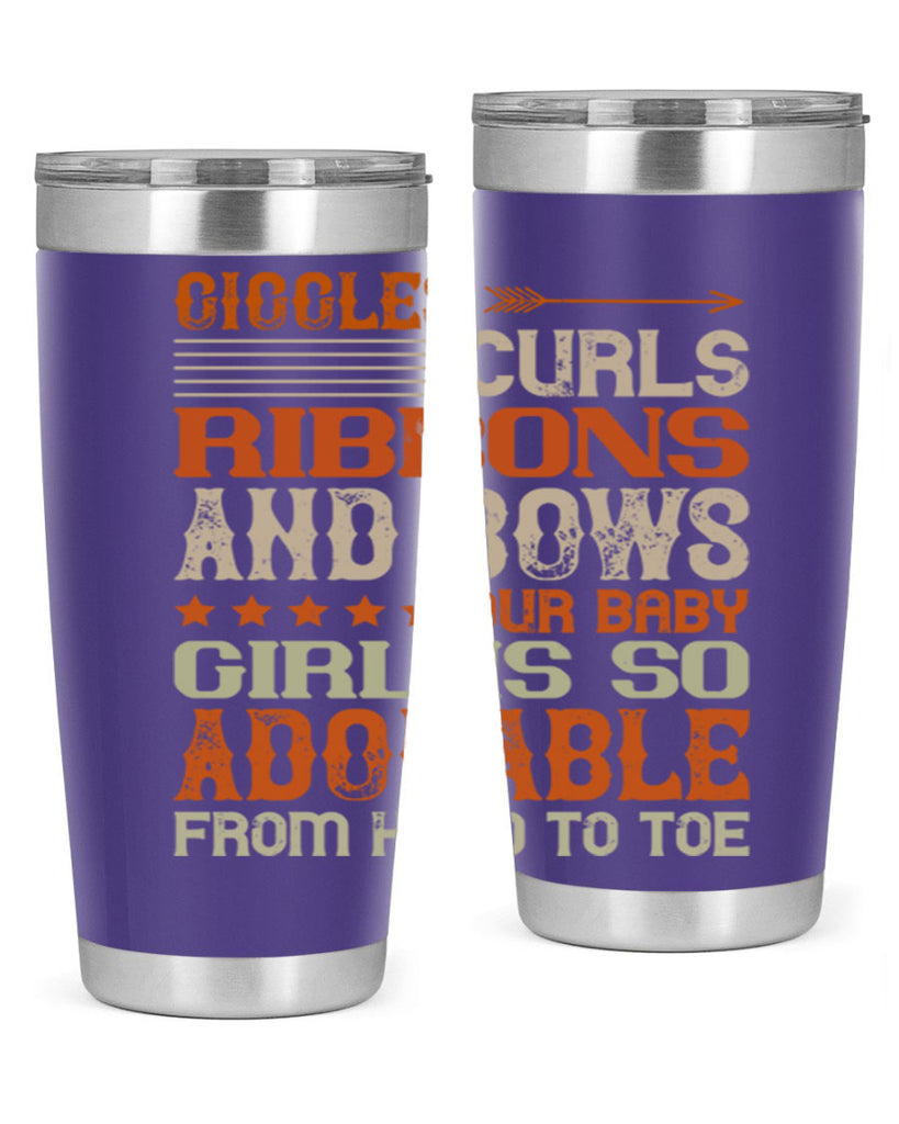 Giggles curls ribbons and bows Our baby girl is so adorable from head to toe Style 122#- baby- tumbler