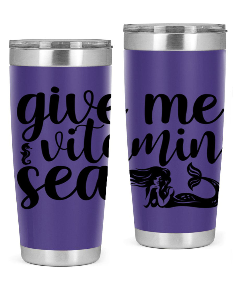 Give me vitamin sea 192#- mermaid- Tumbler