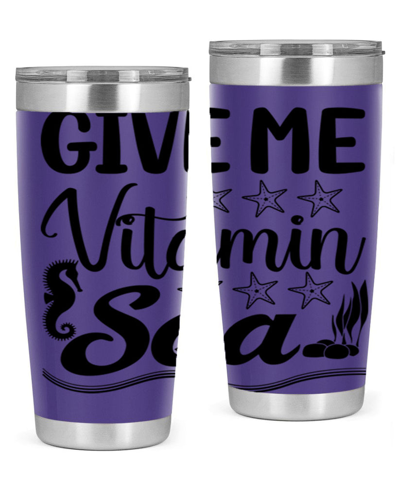 Give me vitamin sea 193#- mermaid- Tumbler