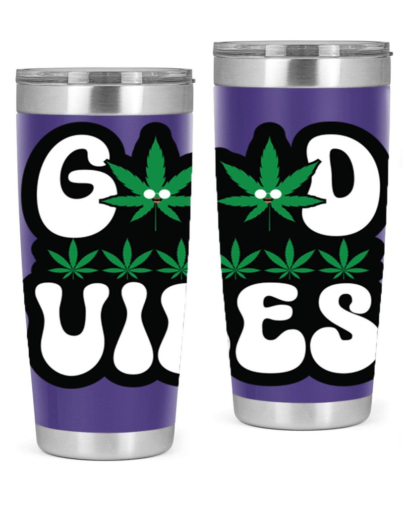 Good vibes 96#- marijuana- Tumbler