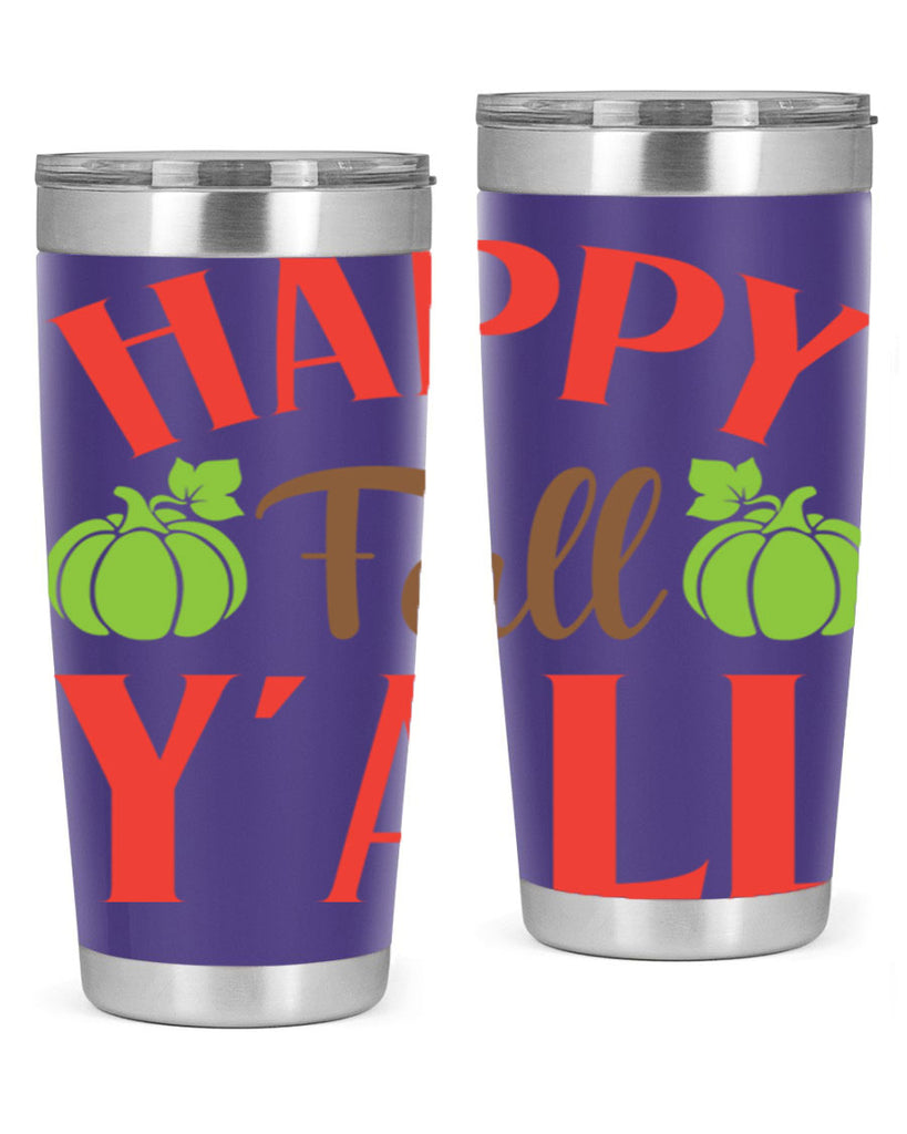 Happy Fall Y all 223#- fall- Tumbler