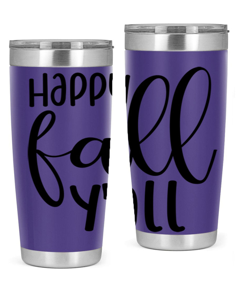 Happy Fall Y all 224#- fall- Tumbler
