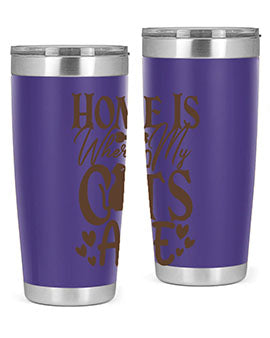 Home Is Where My Cats Are Style 15#- cat- Tumbler