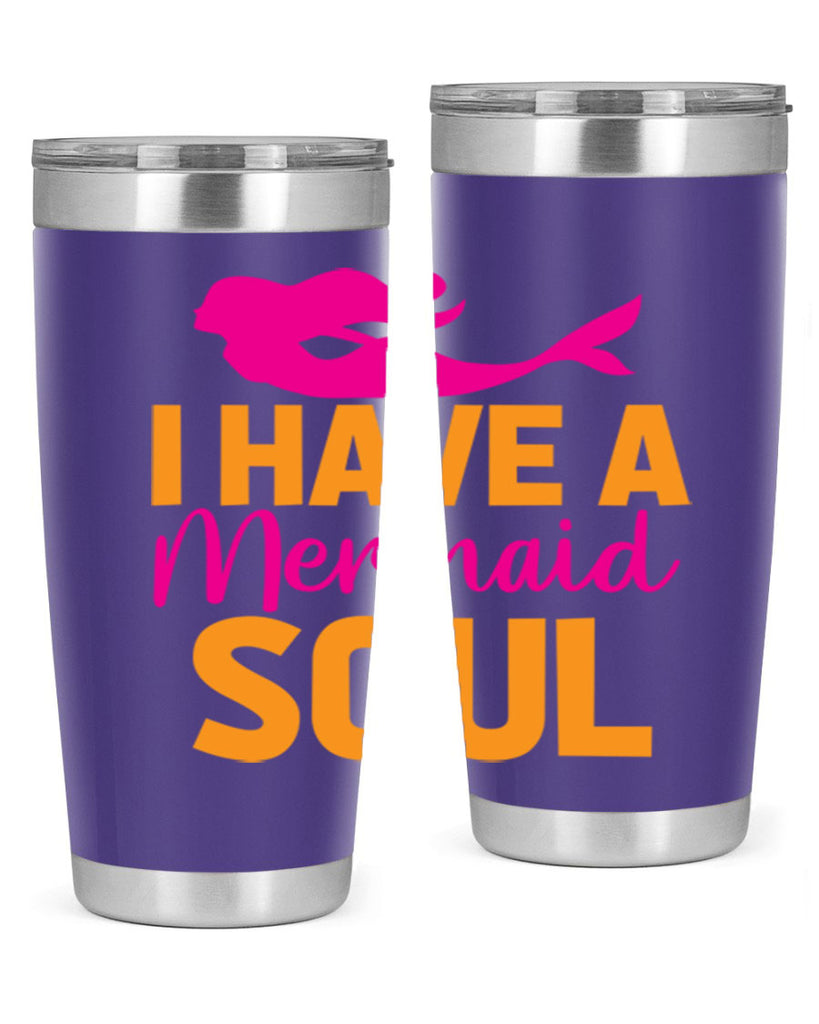 I Have A Mermaid Soul 207#- mermaid- Tumbler