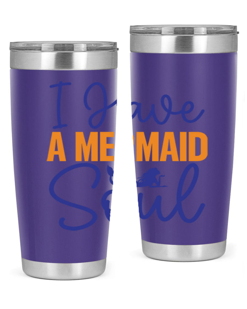 I Have a Mermaid Soul 205#- mermaid- Tumbler