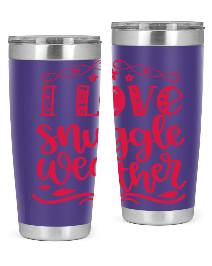 I Love Snuggle Weather 338#- fall- Tumbler