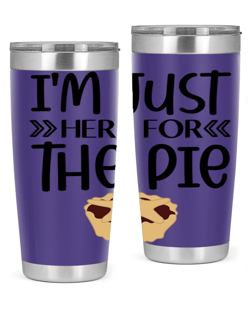 I m Just Here For The Pie 339#- fall- Tumbler