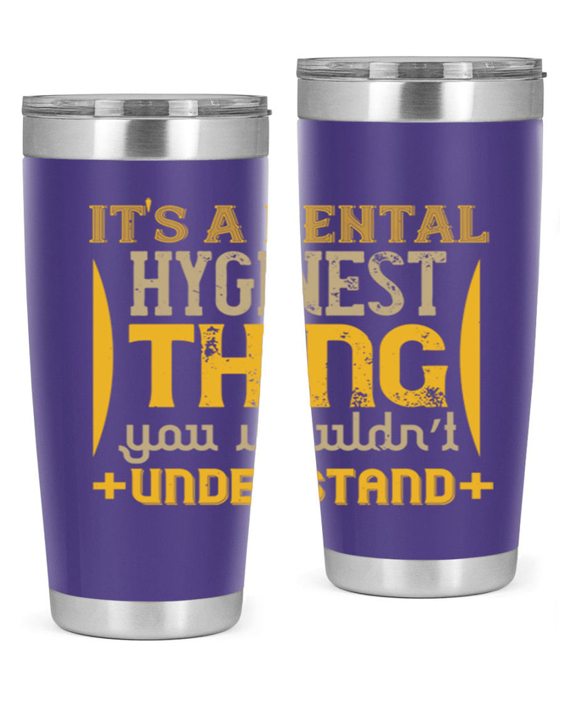 Its a dental hyginest Style 30#- dentist- tumbler