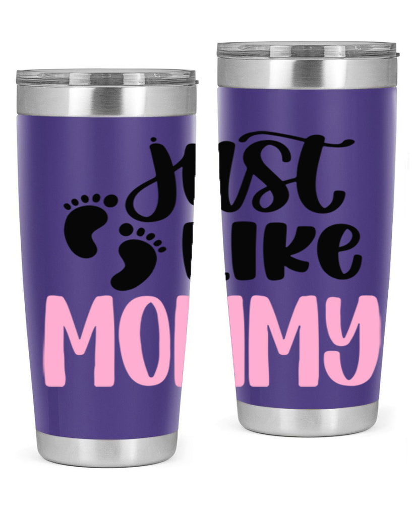 Just Like Mommy Style 76#- baby- tumbler