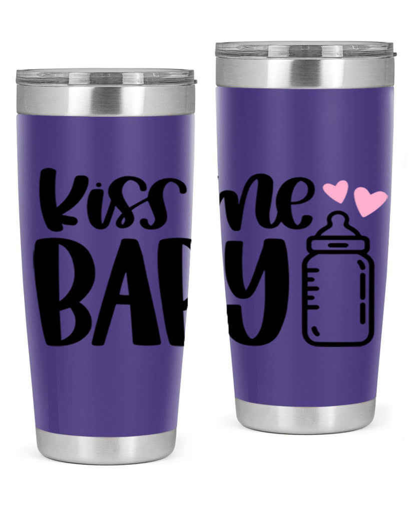 Kiss Me Baby Style 74#- baby- tumbler