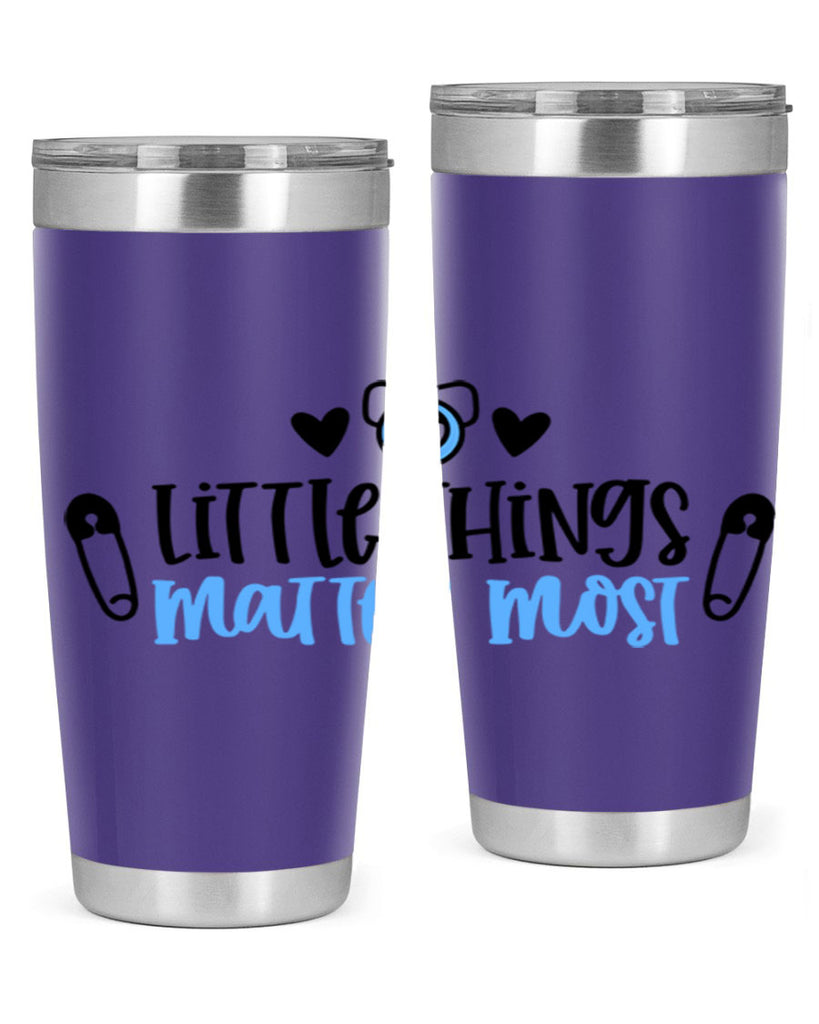 Little Things Matter Most Style 54#- baby- tumbler