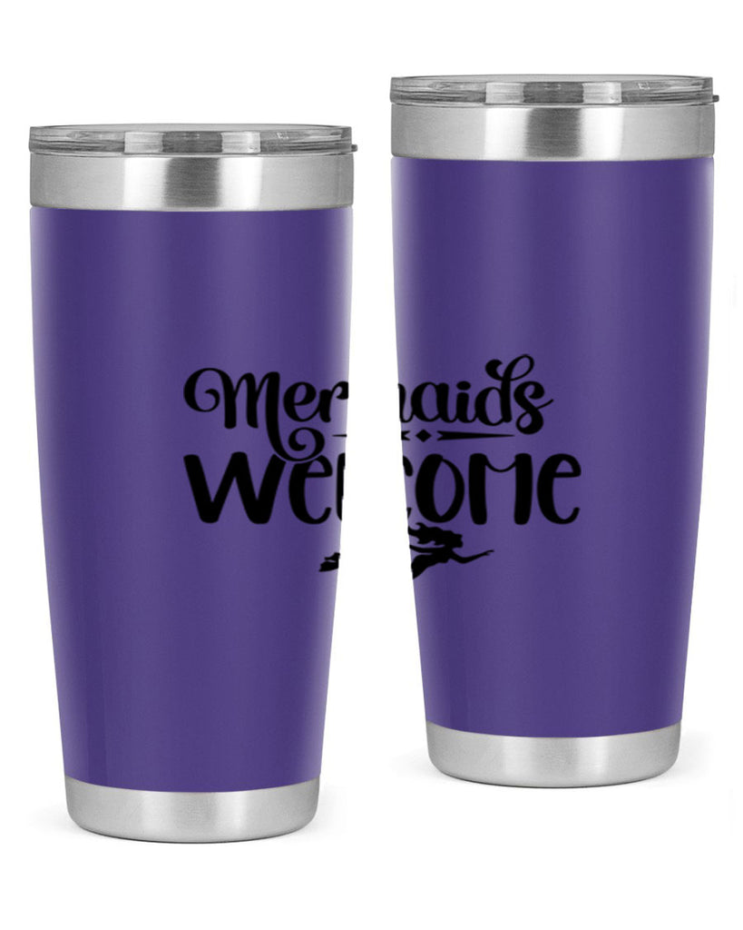 Mermaids Welcome 473#- mermaid- Tumbler