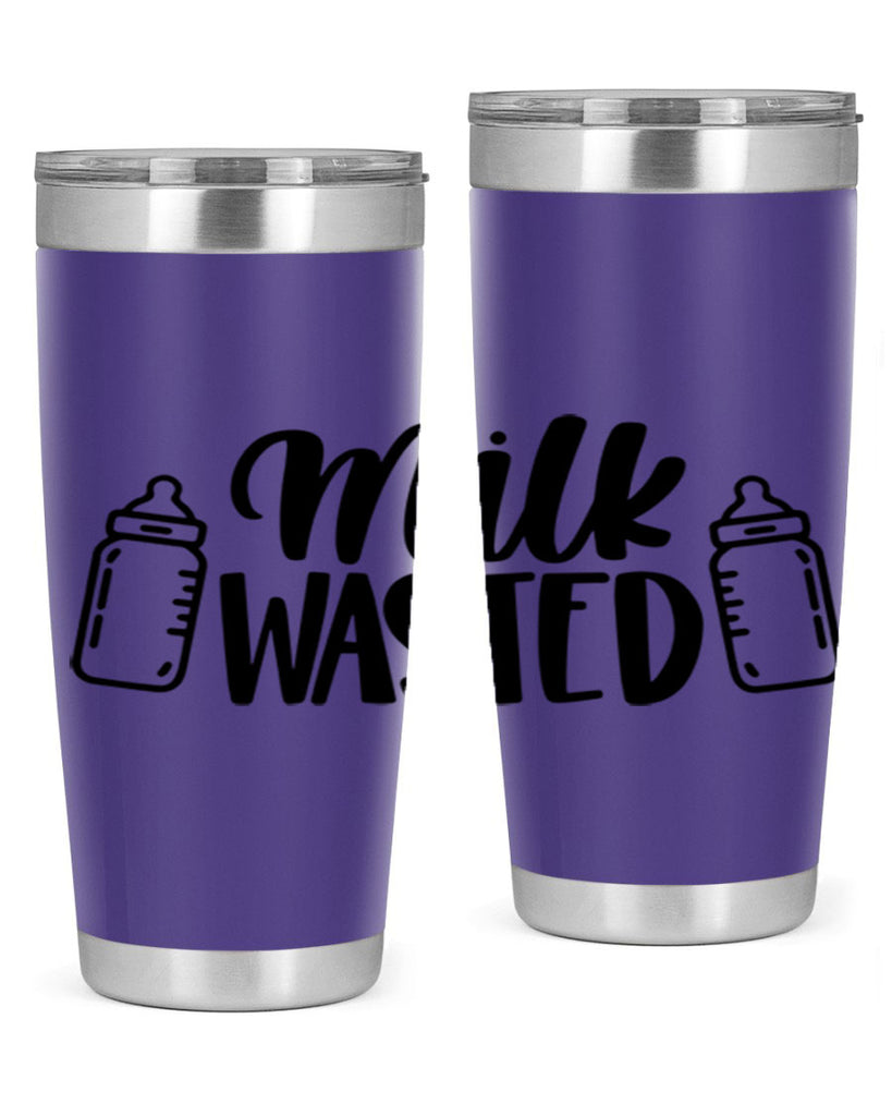 Milk Wasted Style 47#- baby- tumbler