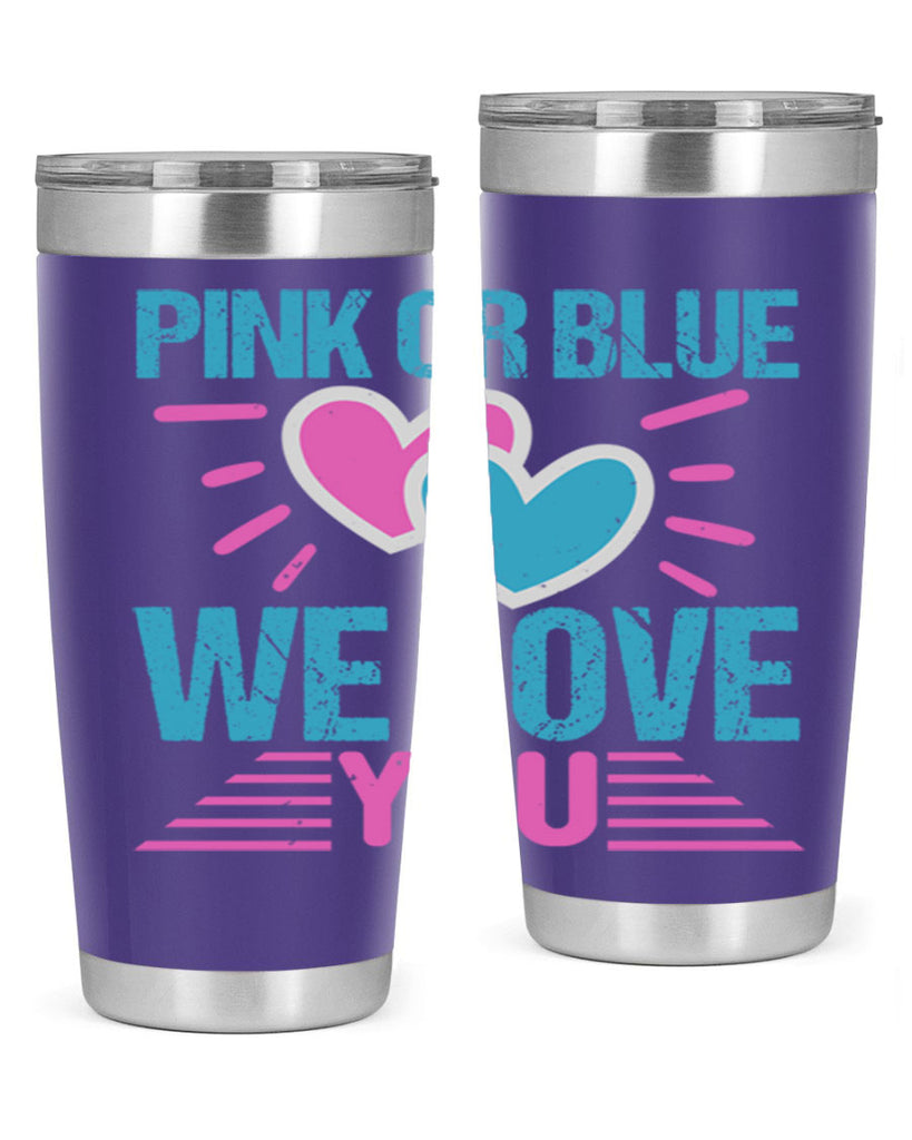 Pink or Blue we love you Style 177#- baby- tumbler