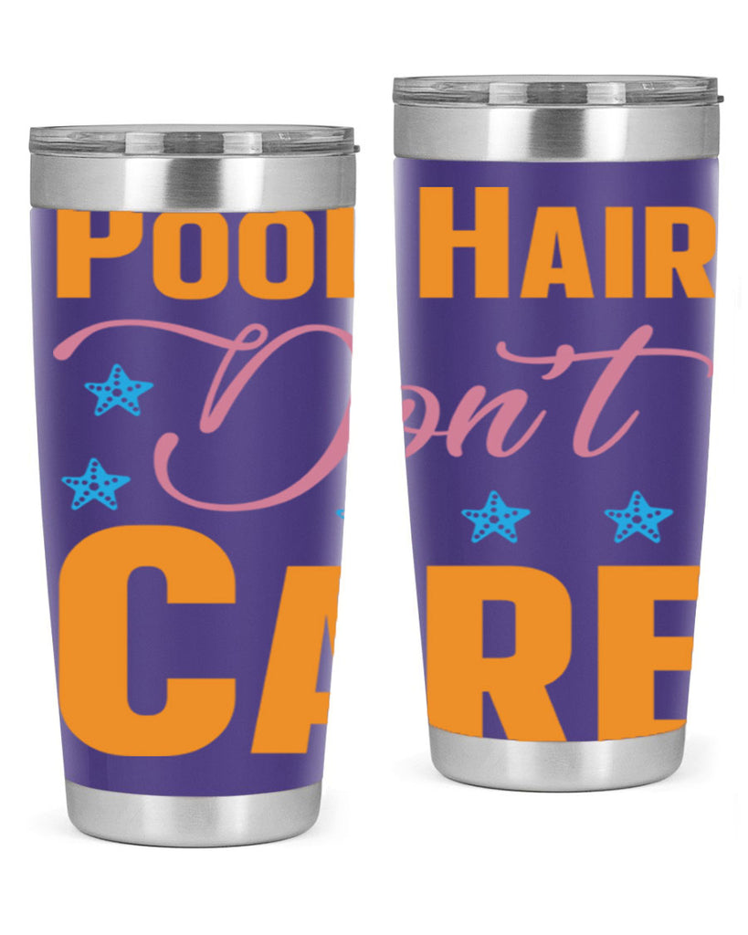 Pool Hair Dont Care 543#- mermaid- Tumbler