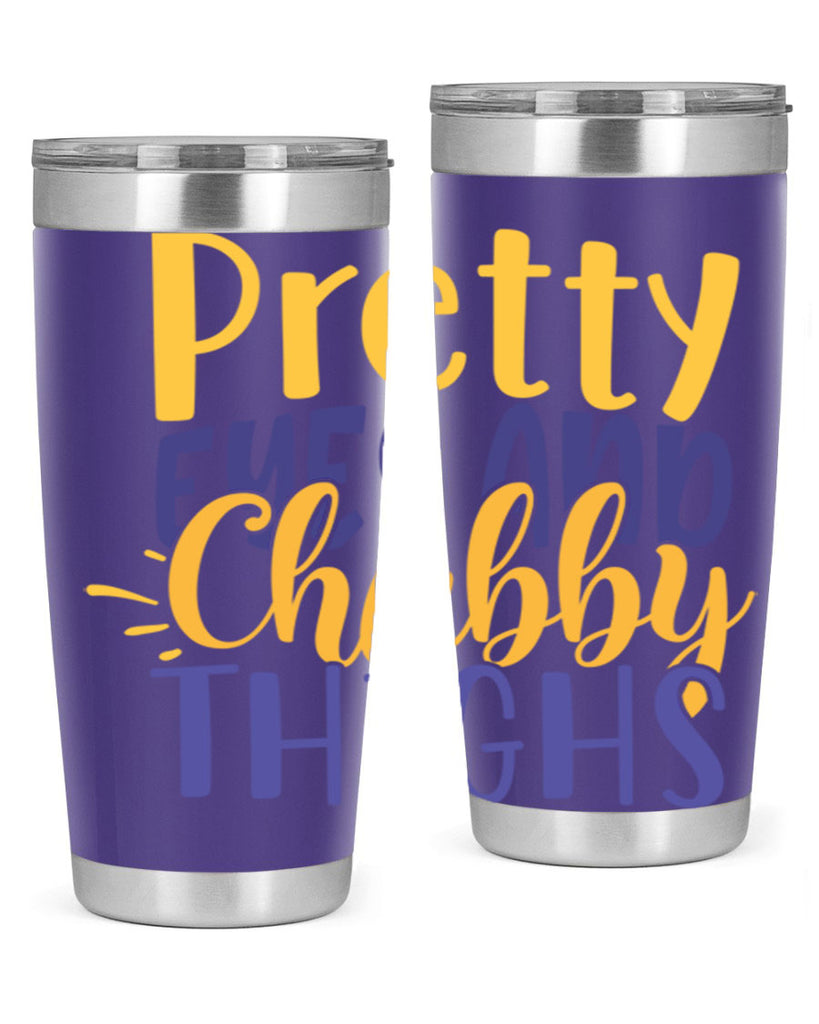 Pretty Eyes And Chubby Thighs Style 203#- baby- tumbler