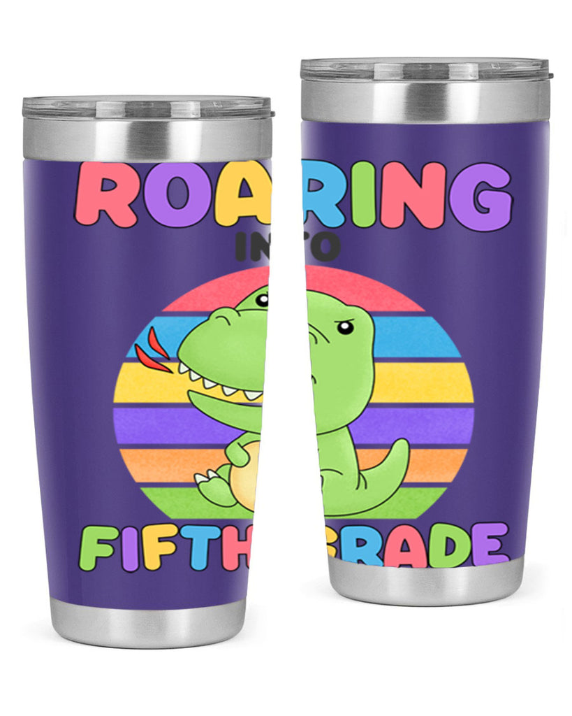 Roaring to 5th Grade Trex 25#- 5th grade- Tumbler