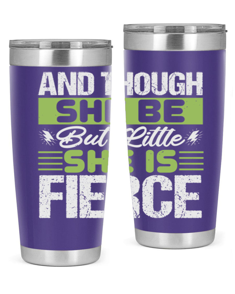 She is little but fierce Style 173#- baby- tumbler