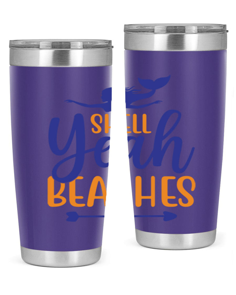 Shell Yeah Beaches 584#- mermaid- Tumbler