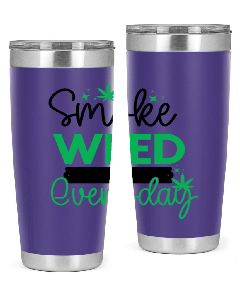 Smoke Weed Everyday 238#- marijuana- Tumbler