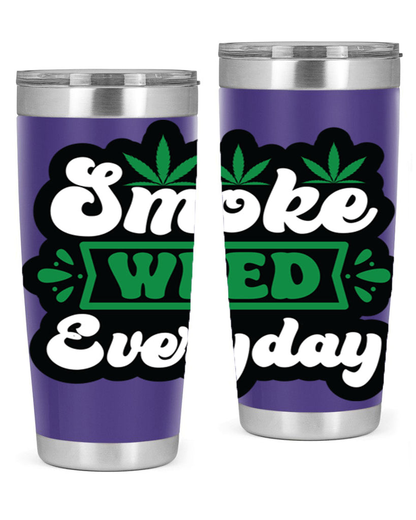 Smoke weed everyday 248#- marijuana- Tumbler