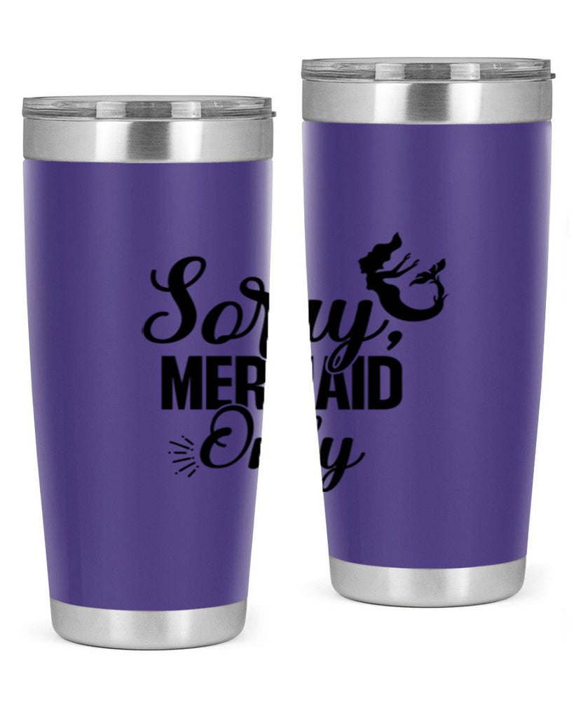 Sorry Mermaid Only 607#- mermaid- Tumbler