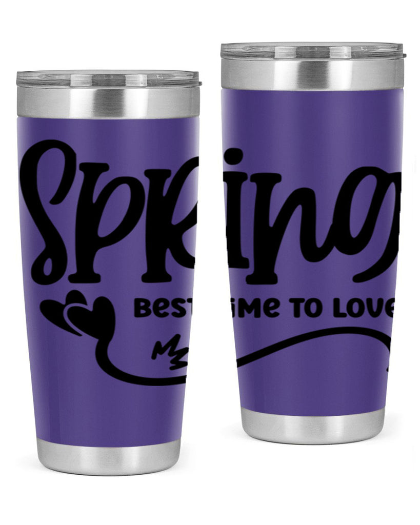 Spring Best Time to Love417#- spring- Tumbler