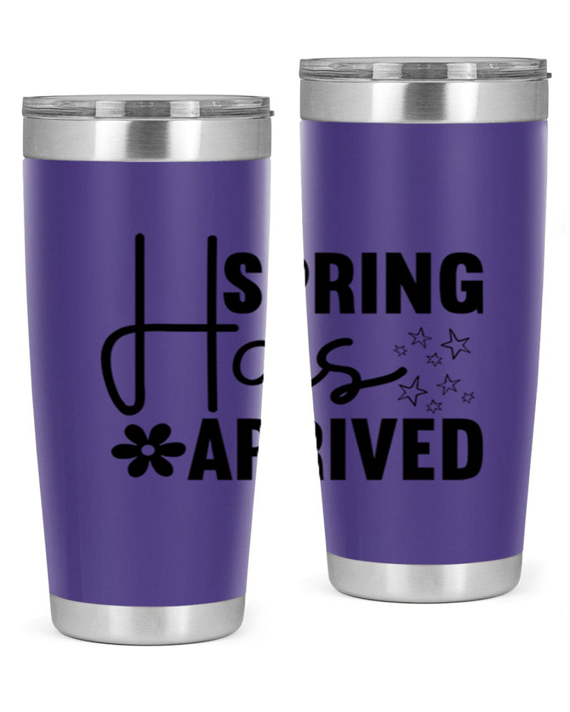 Spring Has Arrived 426#- spring- Tumbler