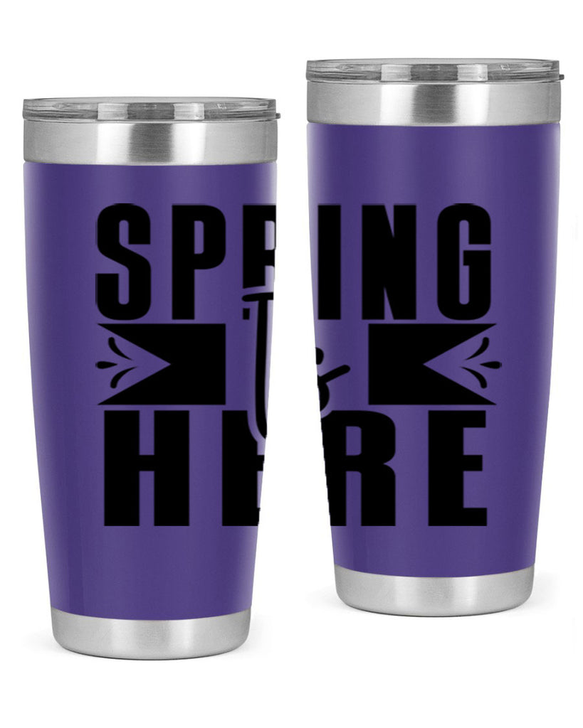 Spring Is Here 452#- spring- Tumbler