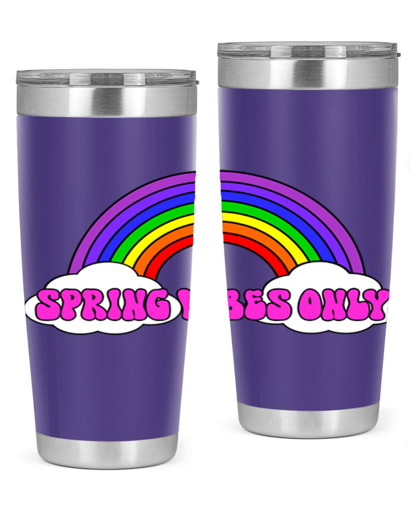 Spring Vibes Only477#- spring- Tumbler
