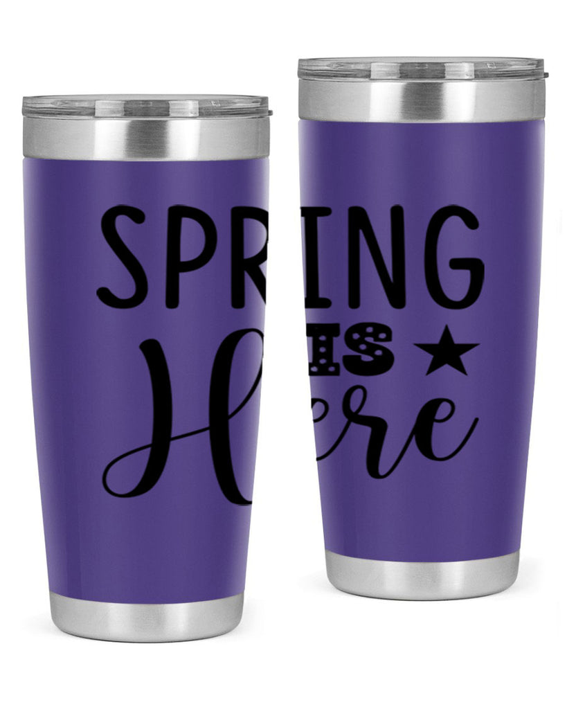 Spring is Here 450#- spring- Tumbler