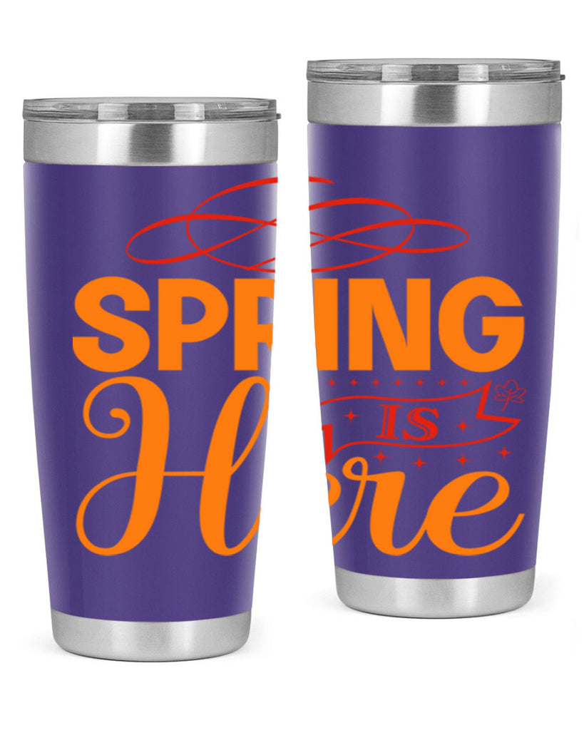 Spring is here 454#- spring- Tumbler