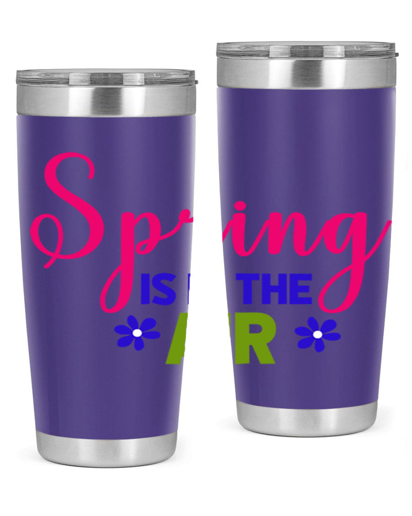 Spring is in the Air 468#- spring- Tumbler