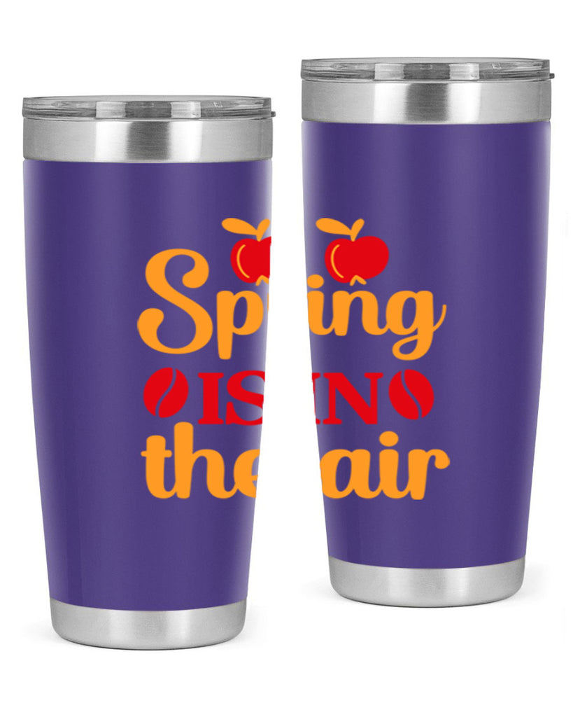 Spring is in the air 460#- spring- Tumbler