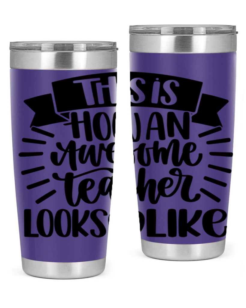 This Is How An Awesome Style 34#- teacher- tumbler