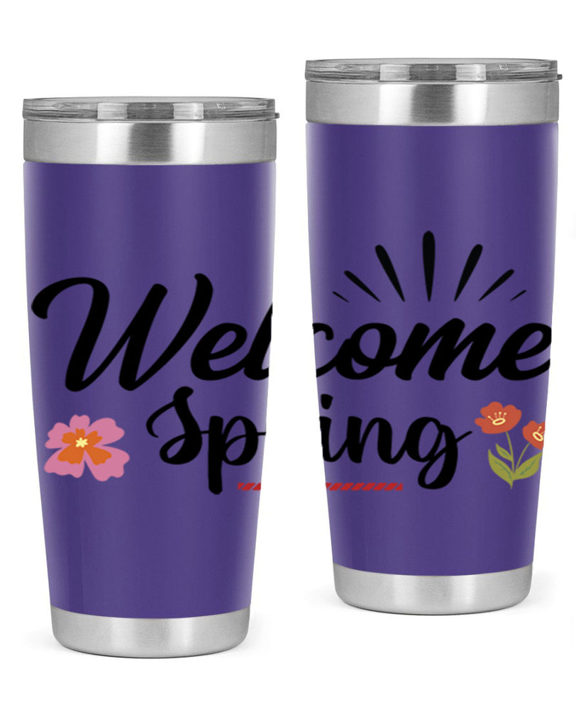 Welcome Spring  597#- spring- Tumbler